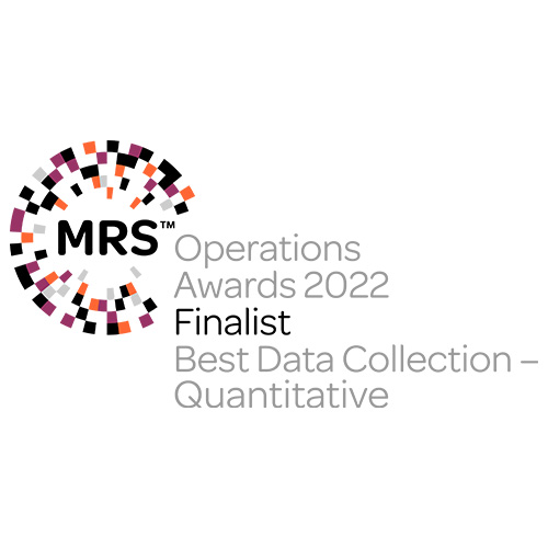 Market Research Society Operations Awards 2022. Finalist. Best Data Collection - Quantitative